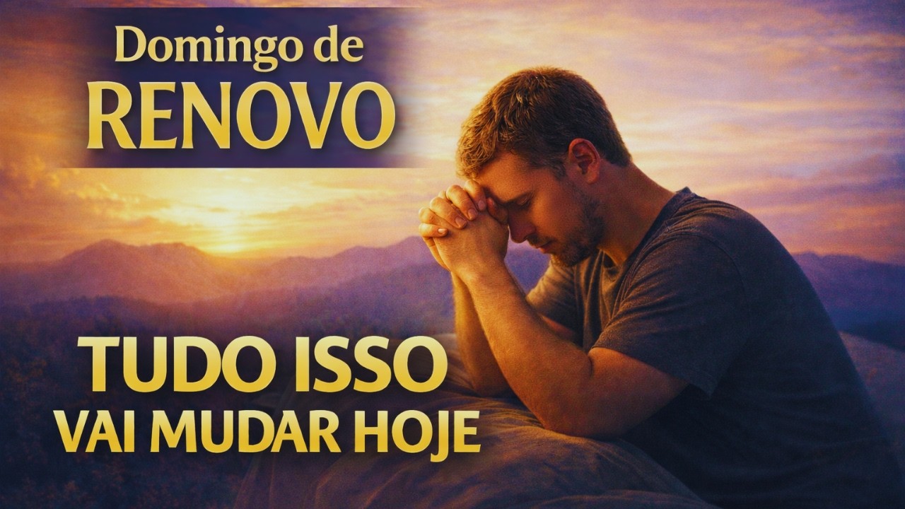 Oração de Domingo 6h – Para Quem Está Cansado da Semana | Descanse Sua Mente e Receba Paz Hoje