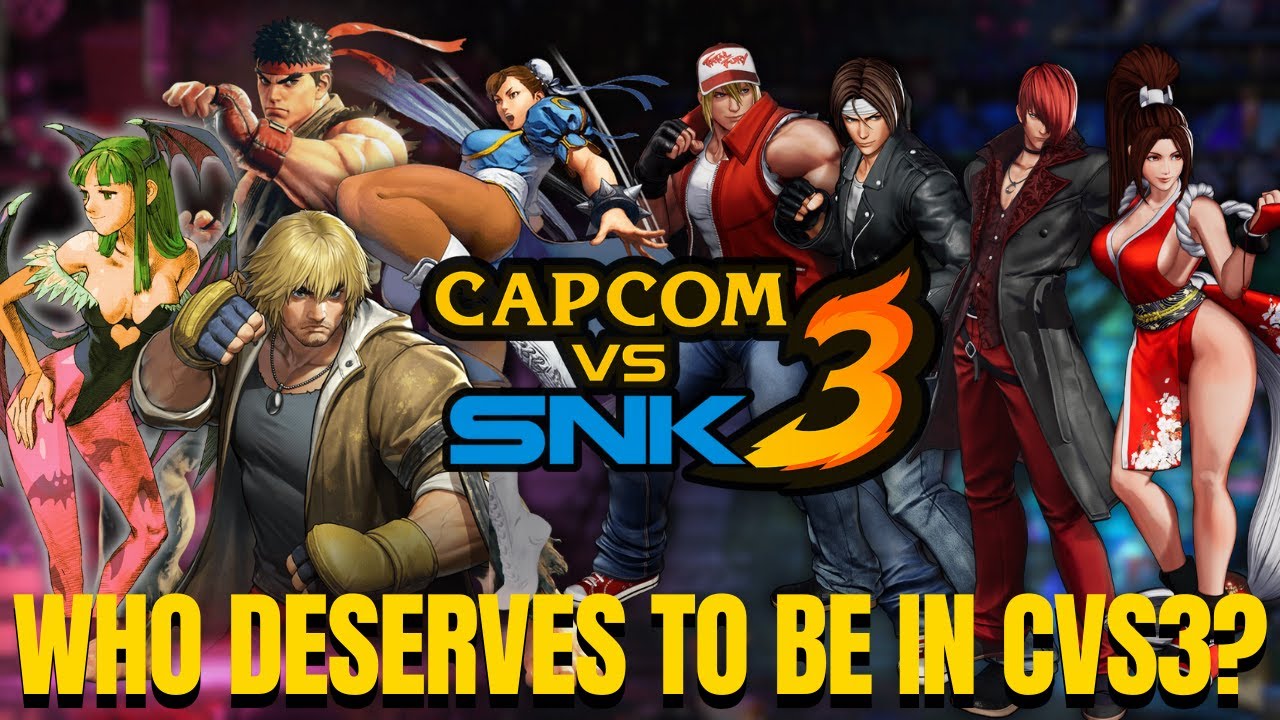 Capcom vs SNK 3 Is Coming - Let's Build The Perfect Roster