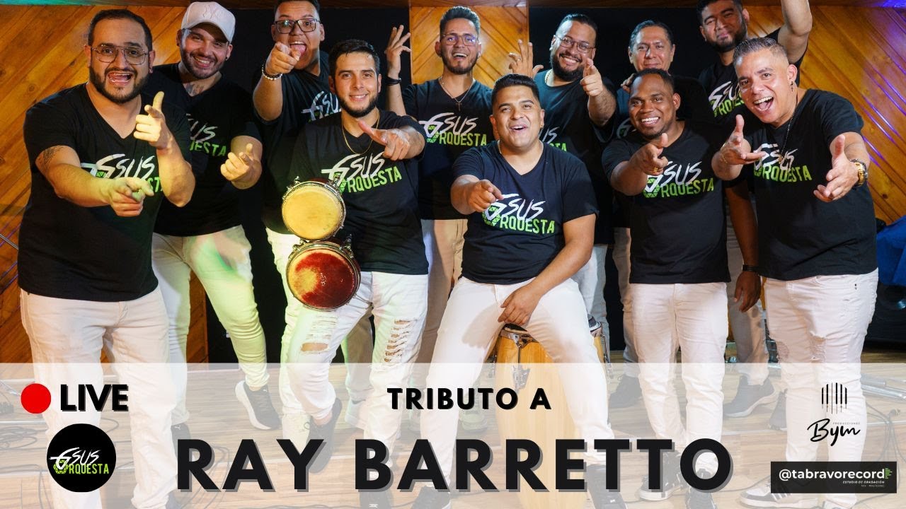 RAY BARRETTO-TRIBUTO - Gsus Orquesta (Salsa Brava) -Ay No, La Resbalosa, Guararé, Quitate la mascara