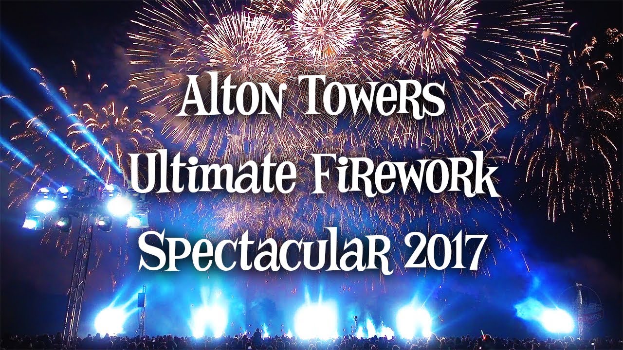 Alton Towers Ultimate Fireworks 2017 (Desktop Viewing Only)