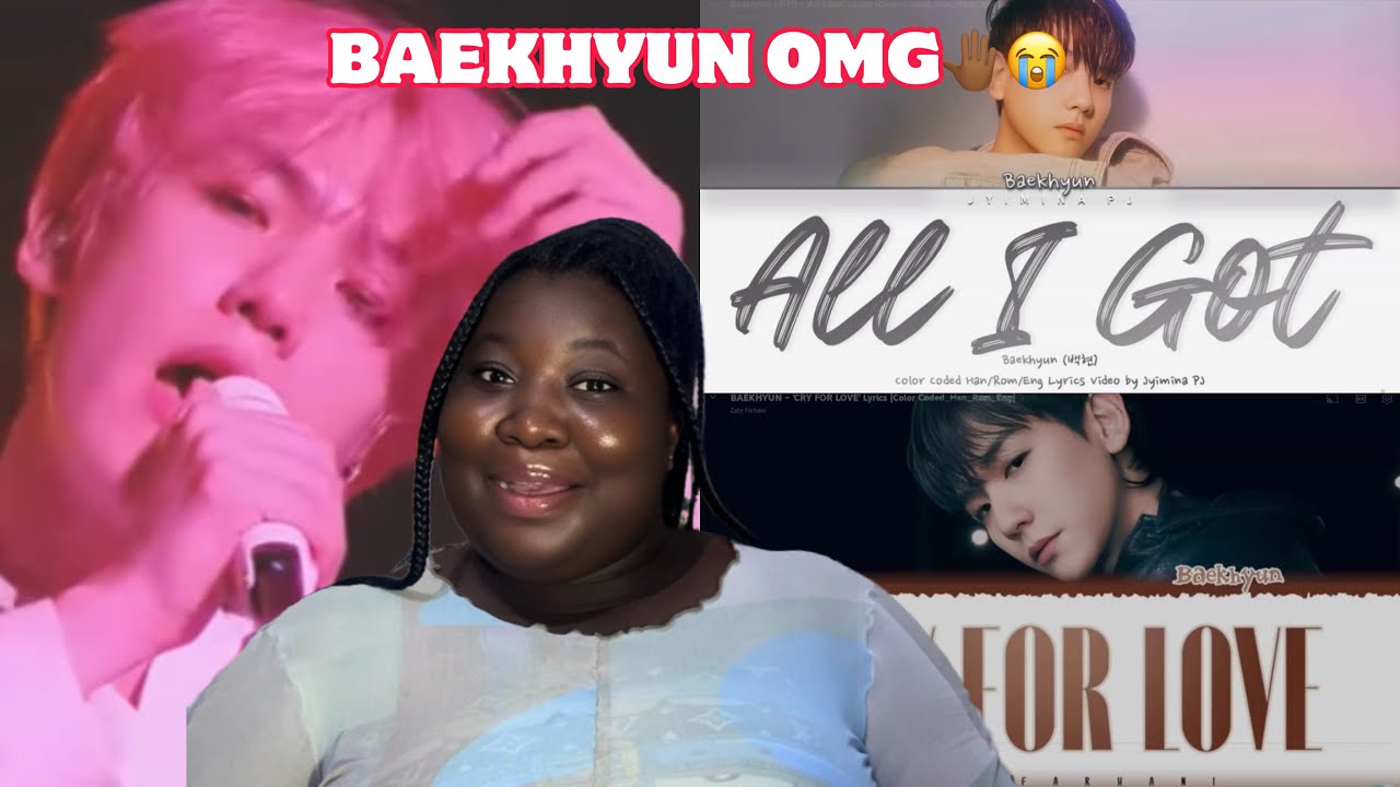 BAEKHYUN 'All I Got' + 'CRY FOR LOVE' + UN Village @ EXO PLANET #5 EXplOration in Seoul (REACTION)