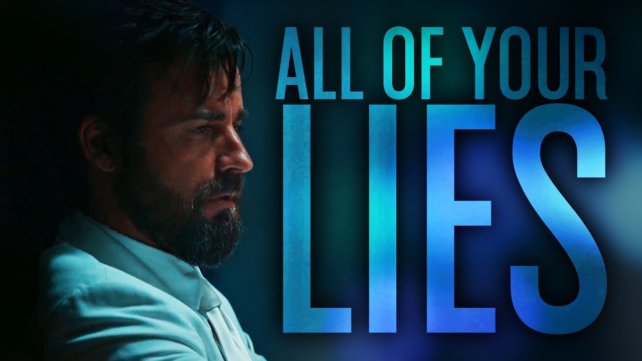 THE LEFTOVERS “ALL OF YOUR LIES”