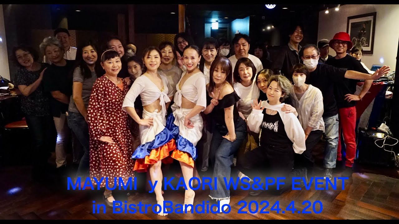 MAYUMI y KAORI  イベントダイジェスト　2024.4.20 in BistroBandido ChefChennel SALSA　動画