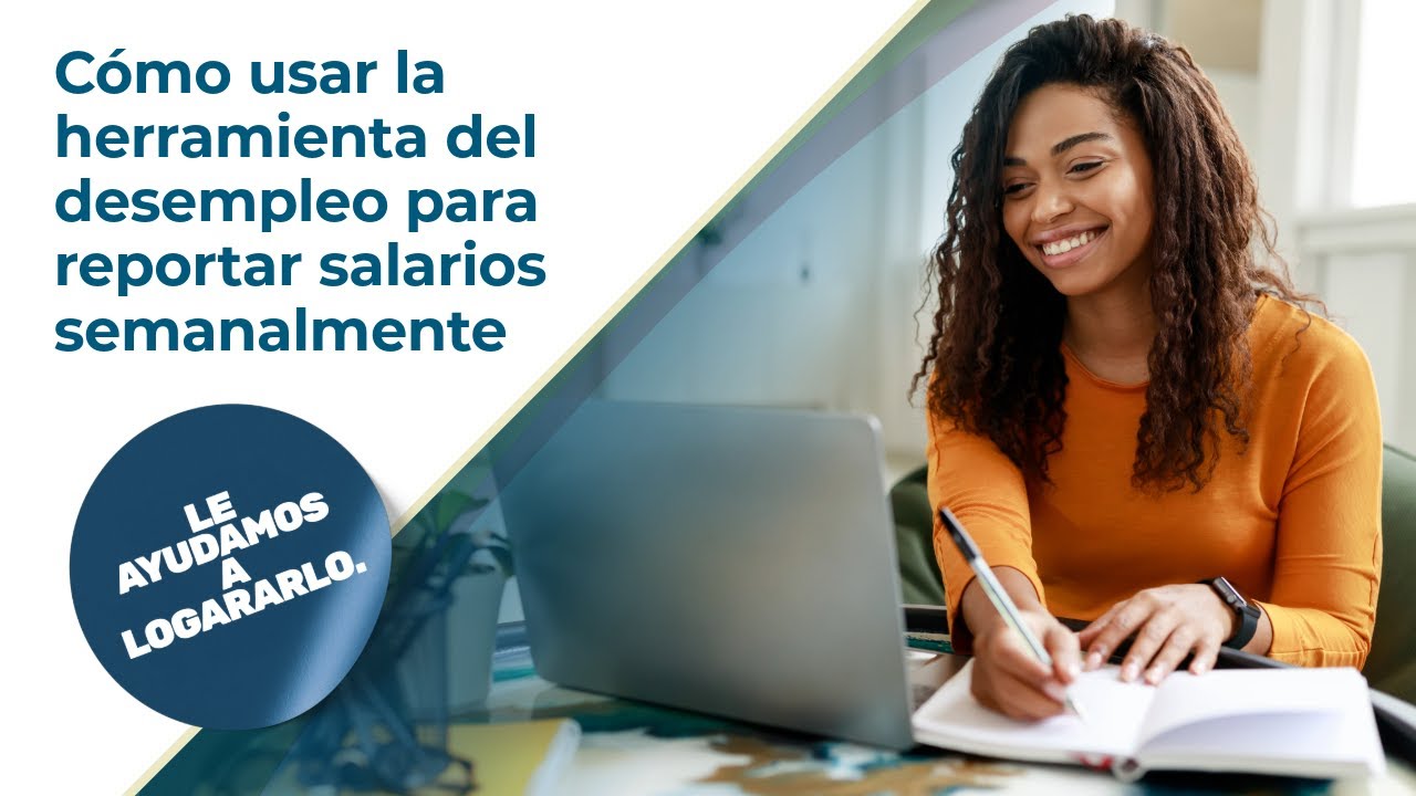 Cómo usar la herramienta del desempleo para reportar salarios semanalmente