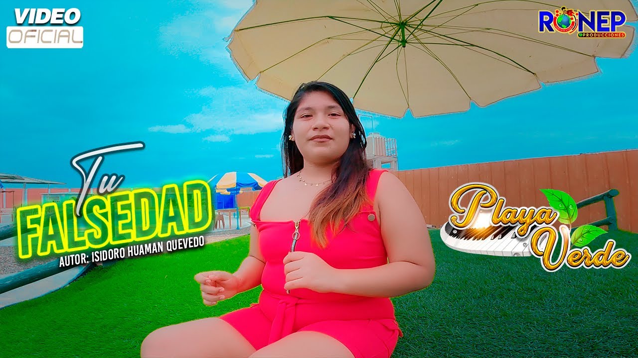 PLAYA VERDE - TU FALSEDAD - VIDEO CLIP OFICIAL 2023