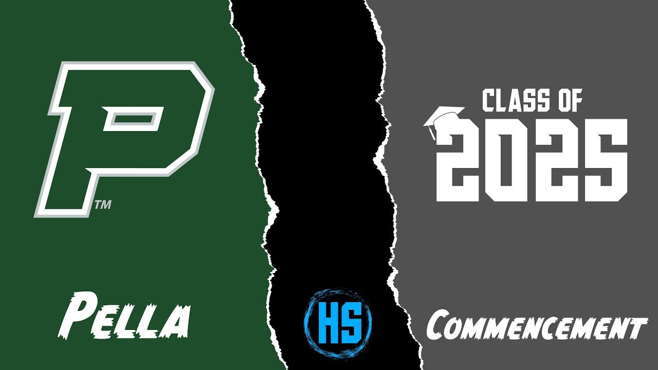2025 Pella High School Graduation Commencement Ceremony