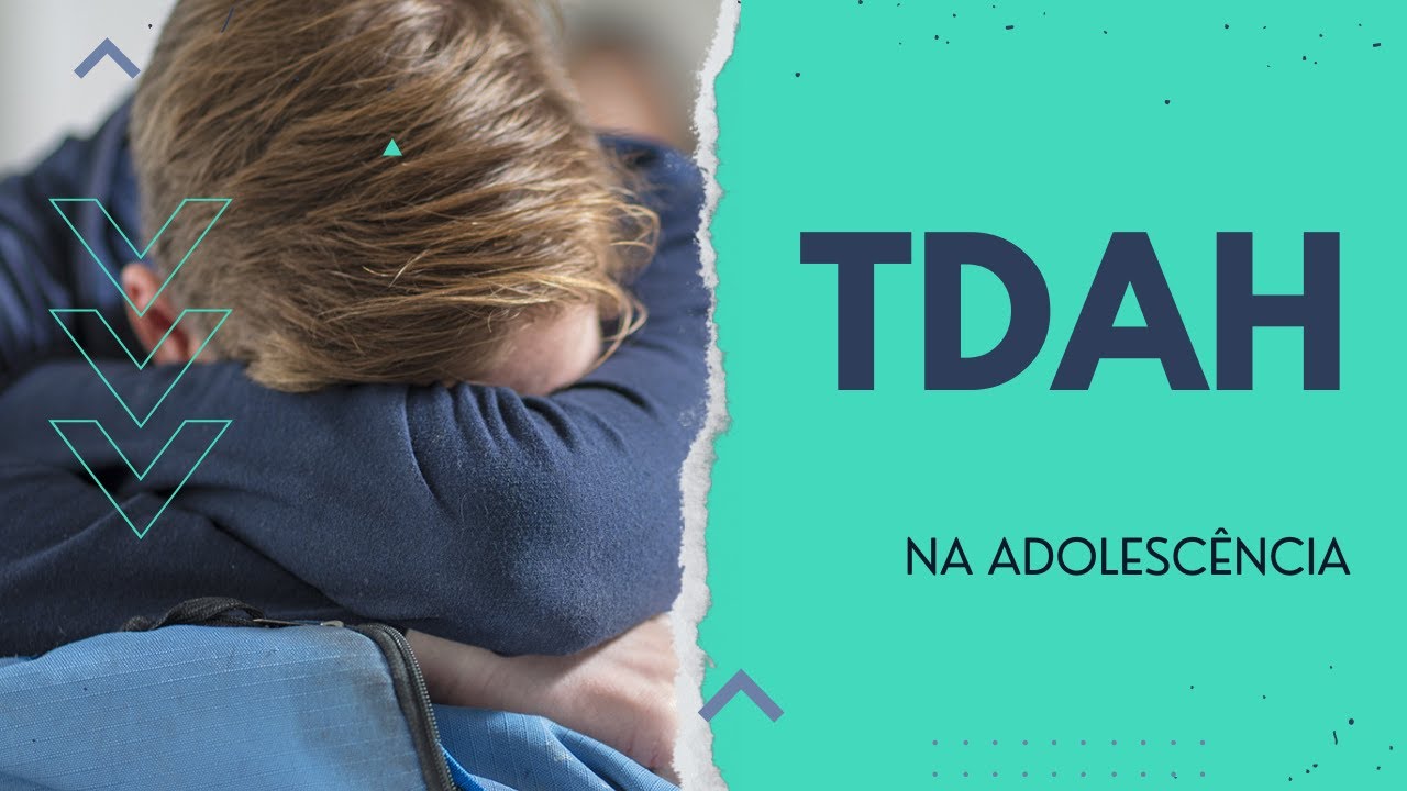 TDAH -  S&eacute;rie Psicopatologias na adolesc&ecirc;ncia