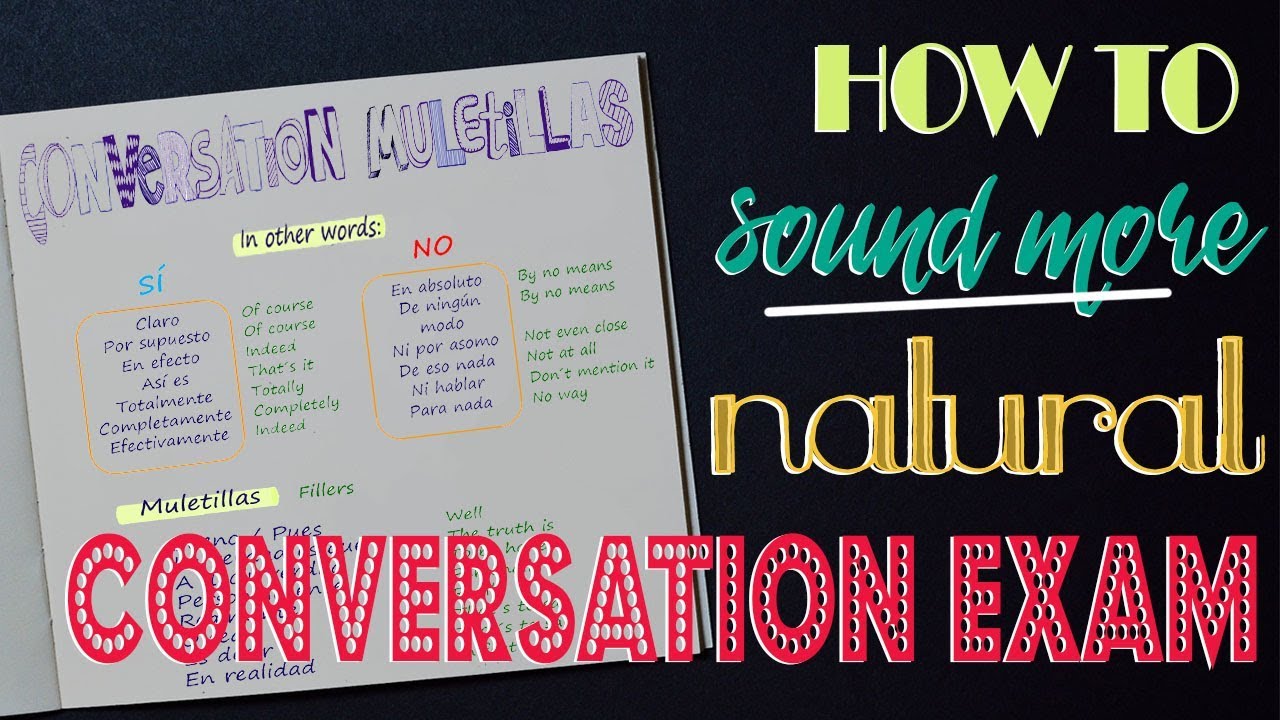 How to Sound More Natural in your Spanish Oral Exam - Muletillas