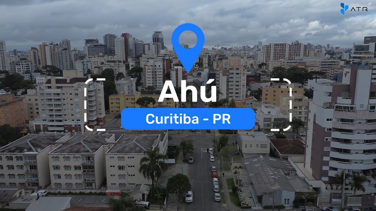 BAIRRO AHÚ | História, natureza, cultura e qualidade de vida em Curitiba