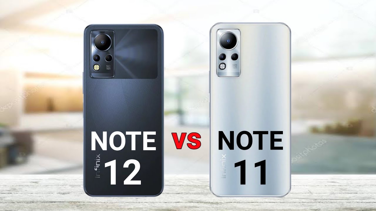 Infinix Note 12 vs Infinix Note 11