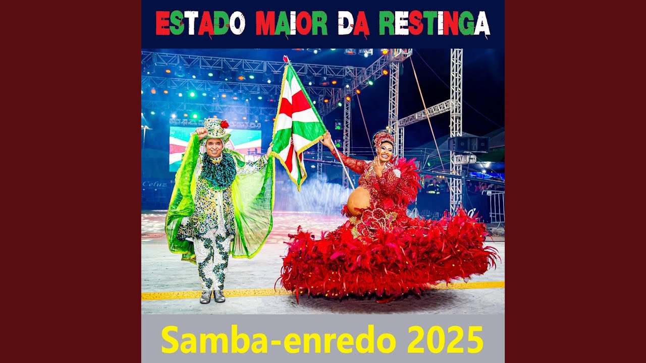 Estado Maior da Restinga Samba Enredo 2025