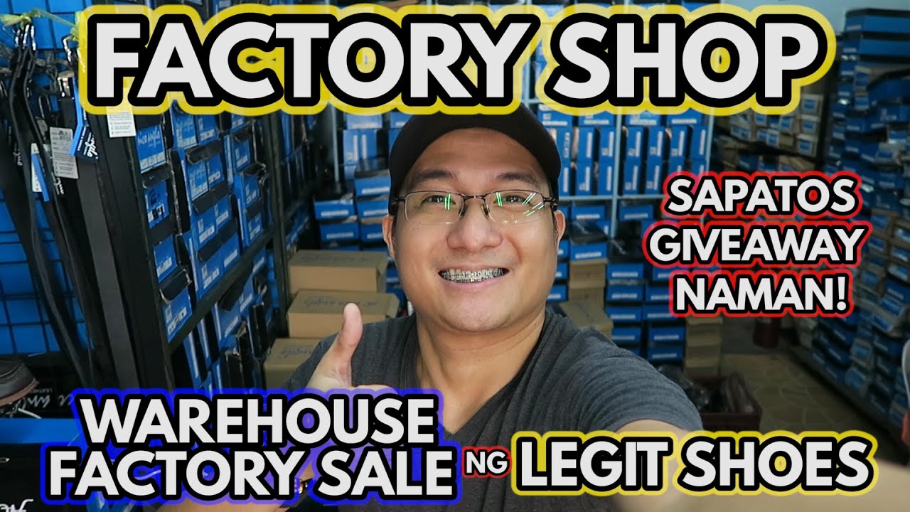WAREHOUSE FACTORY SHOP SALE NG LEGIT SHOES!  MAMIMIGAY TAYO NG SAPATOS!