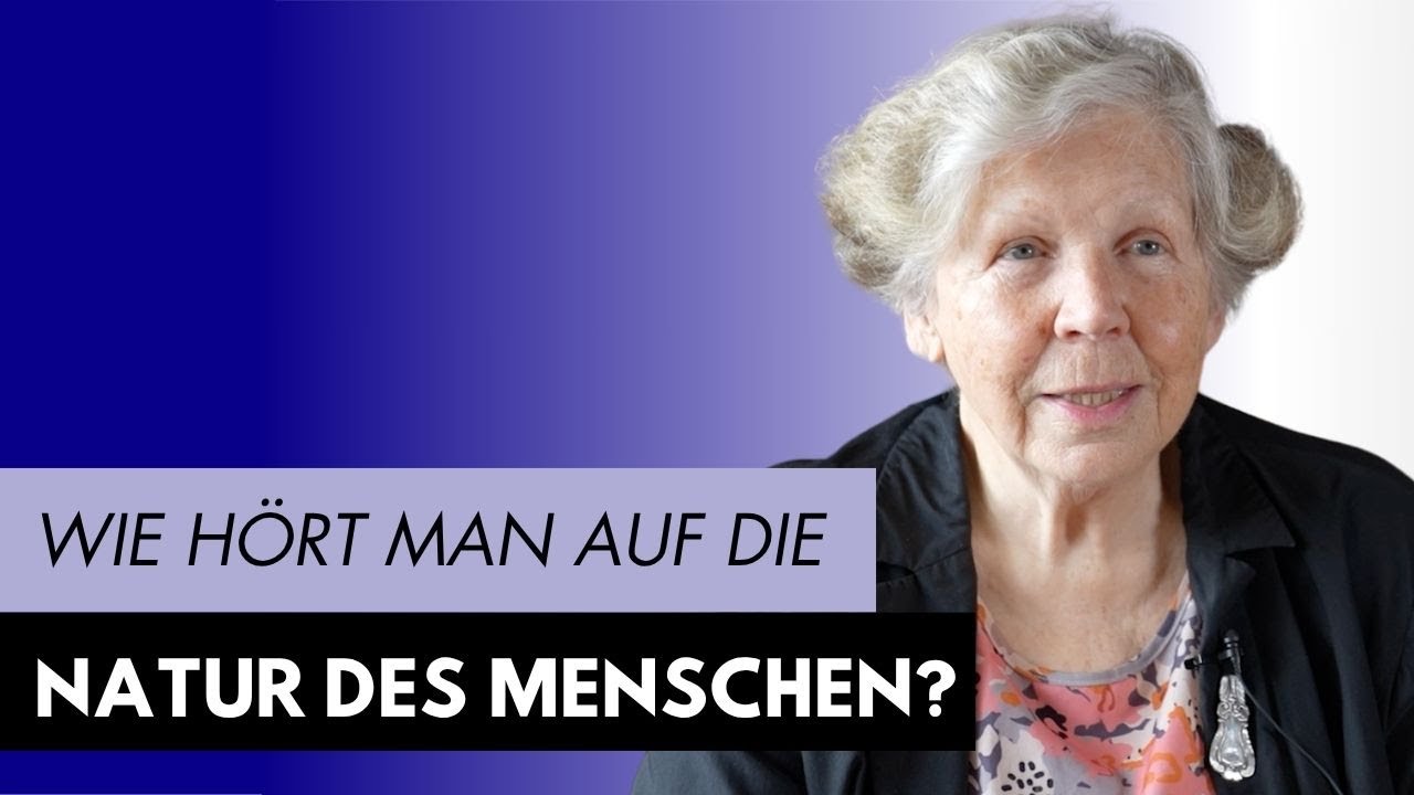 Was heißt es, auf die Natur des Menschen zu hören?