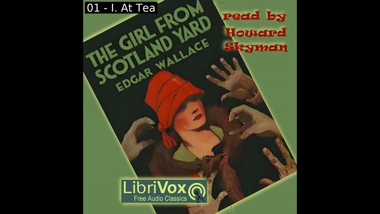 The Girl From Scotland Yard by Edgar Wallace read by Howard Skyman | Full Audio Book