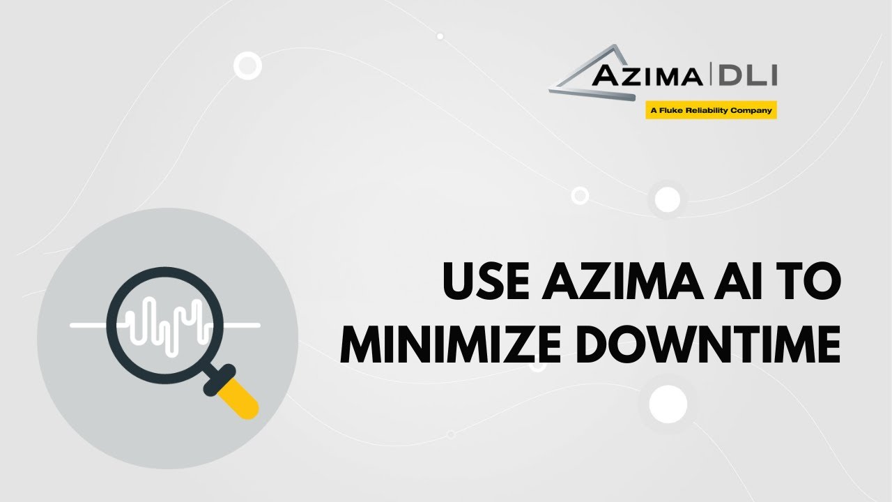 Minimize your Downtime Now | AzimaDLI AI