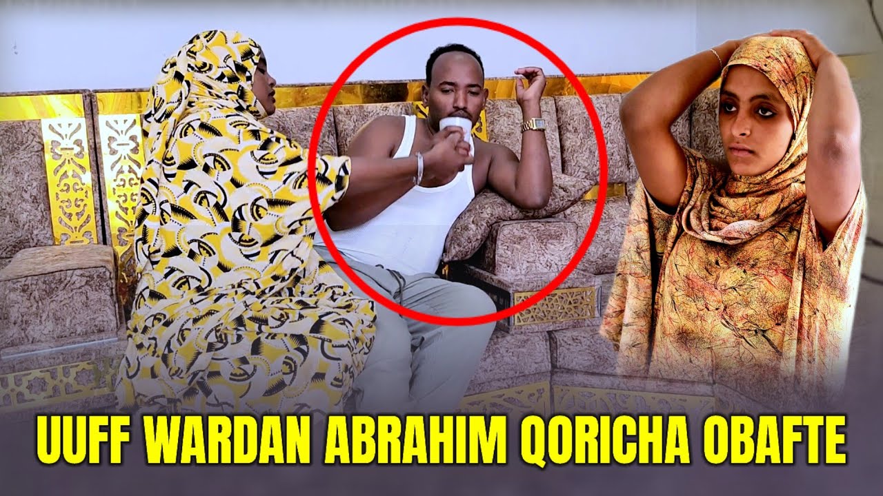 😱Wardan Abrahim Qoricha Obaafte😱October 6, 2025
