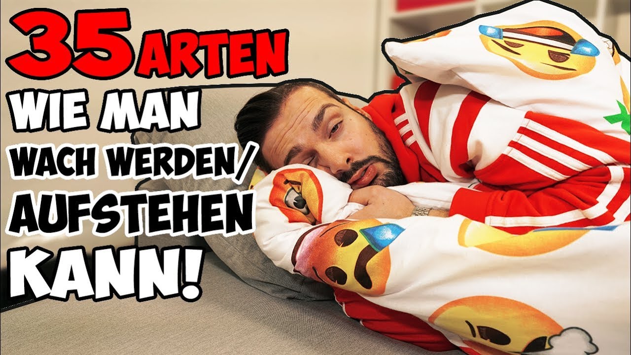 35 Arten wie man WACH WERDEN / AUFSTEHEN KANN!