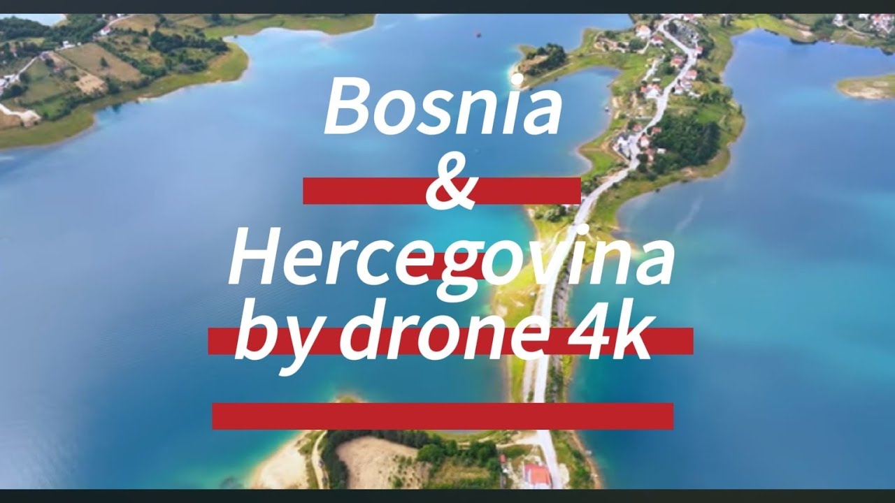 Bosnia and Herzegovina by drone 4K