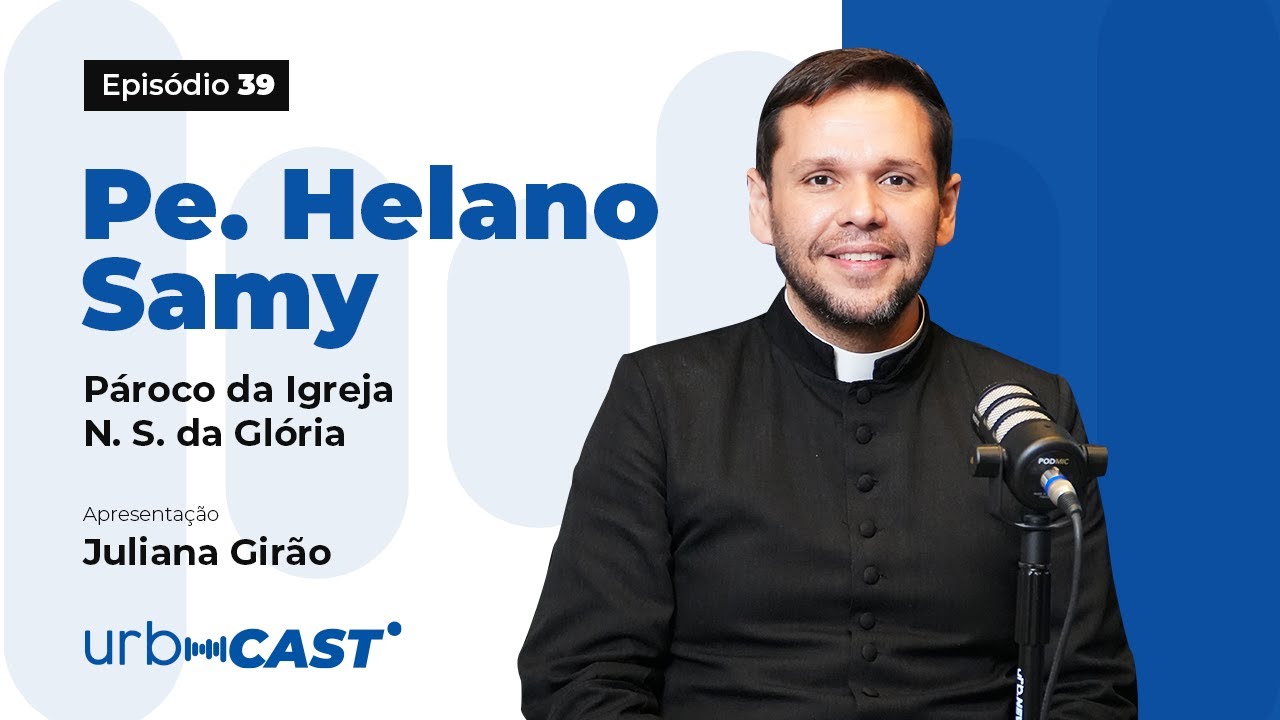 URBCAST #39 - Padre Helano Samy