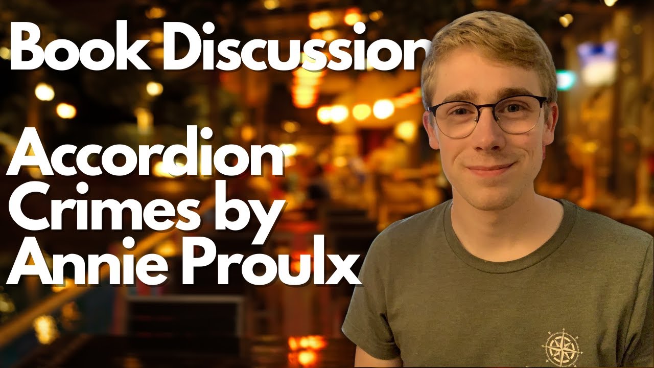 Accordion Crimes by Annie Proulx Book Discussion