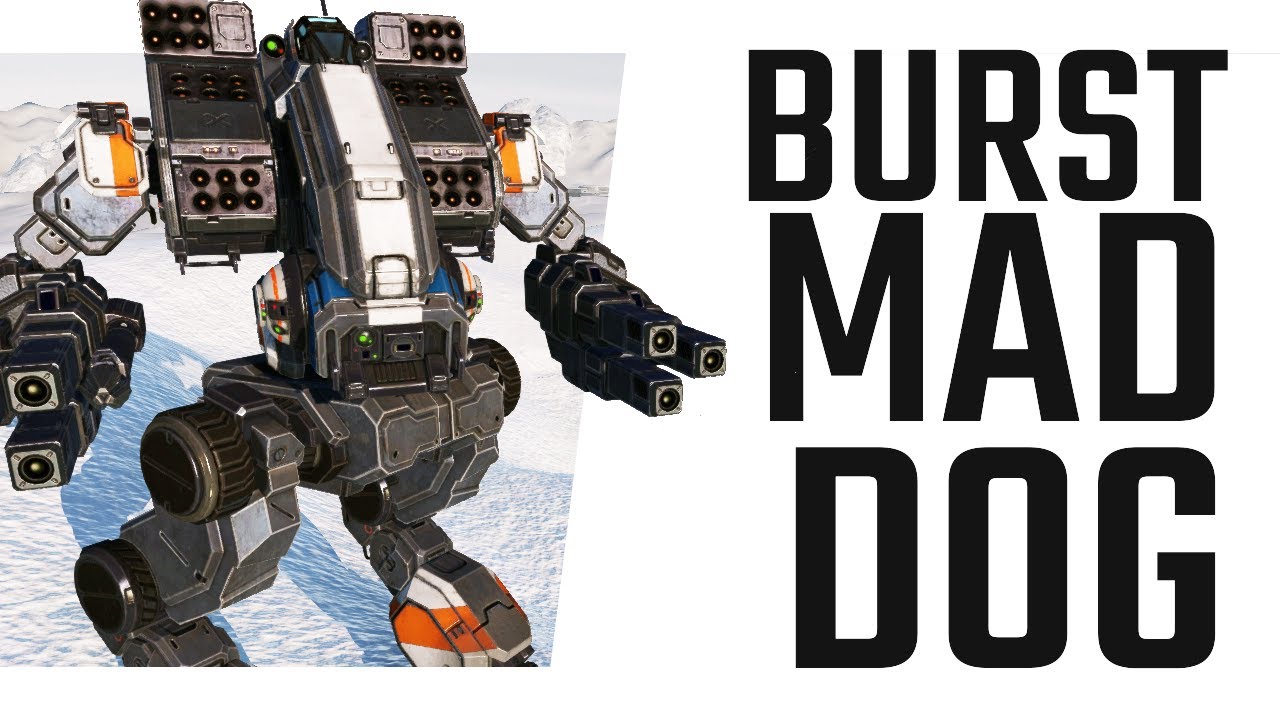Burst Damage Mad Dog Build - Mechwarrior Online The Daily Dose #980