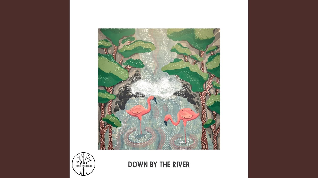 Down by the River