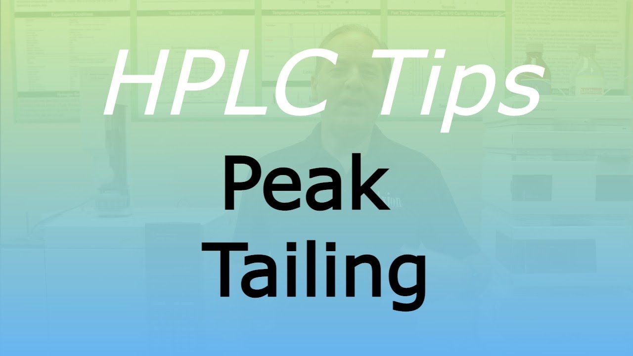 HPLC Tips Peak Tailing