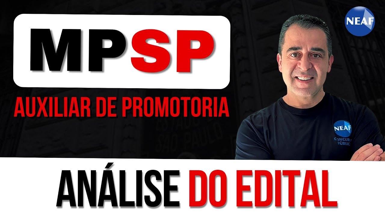 Auxiliar de Promotoria MPSP | An&aacute;lise do Edital 2025 - Prova: 29/03