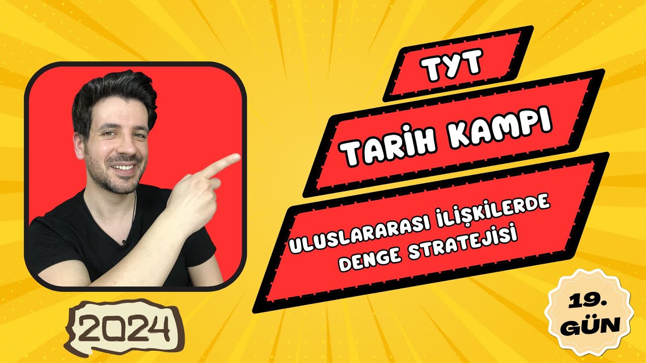 19. GÜN | Uluslararası İlişkilerde Denge Stratejisi | TYT Kampı | 2024 YKS