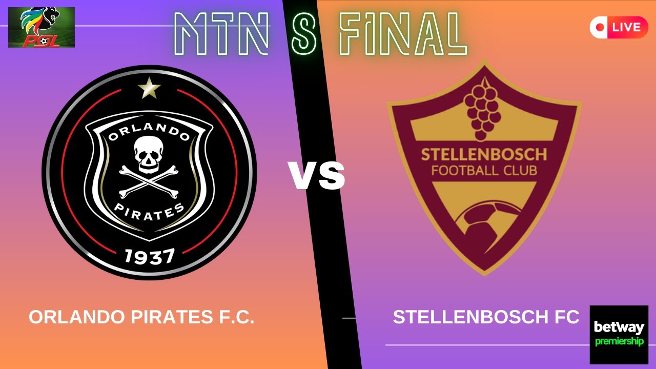 Orlando Pirates (3) VS Stellenbosch (1) | MTN8 Final #mtn8
