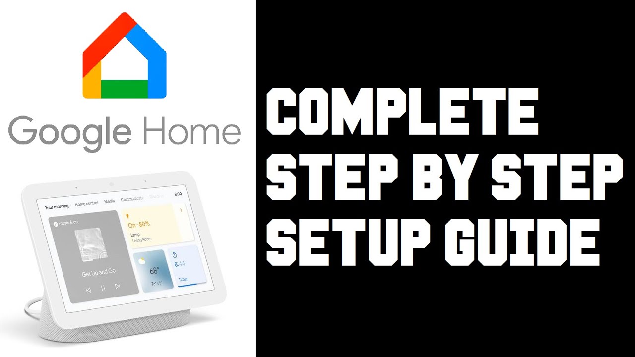 How To Setup Google Home Display - Comprehensive Guide How To Setup Google Home Nest Hub Display