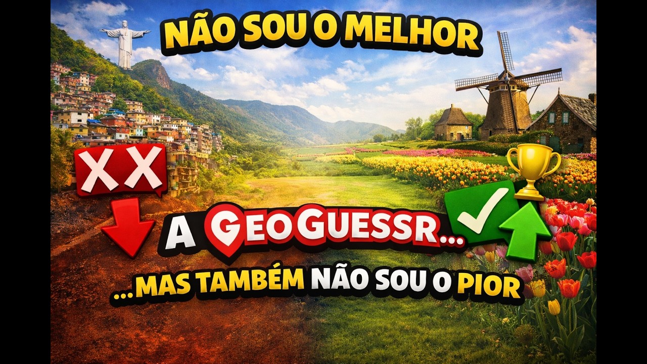 Não sou o melhor a GeoGuessr mas também não sou o pior