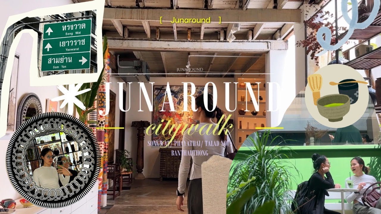 Around Songwat ep.18 | Matcha cafe,Bangrak citywalk (Vlog)