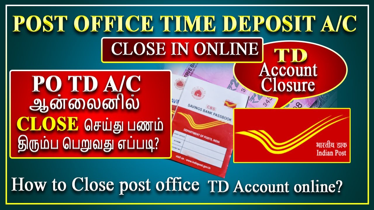 How to close Post office Time Deposit account online, TD account ஆன்லைனில்  close செய்வது  எப்படி