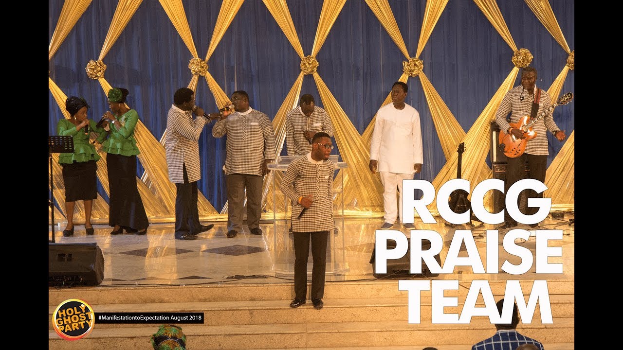 RCCG Praise Team @ The Holy Ghost Party 31st August 2018