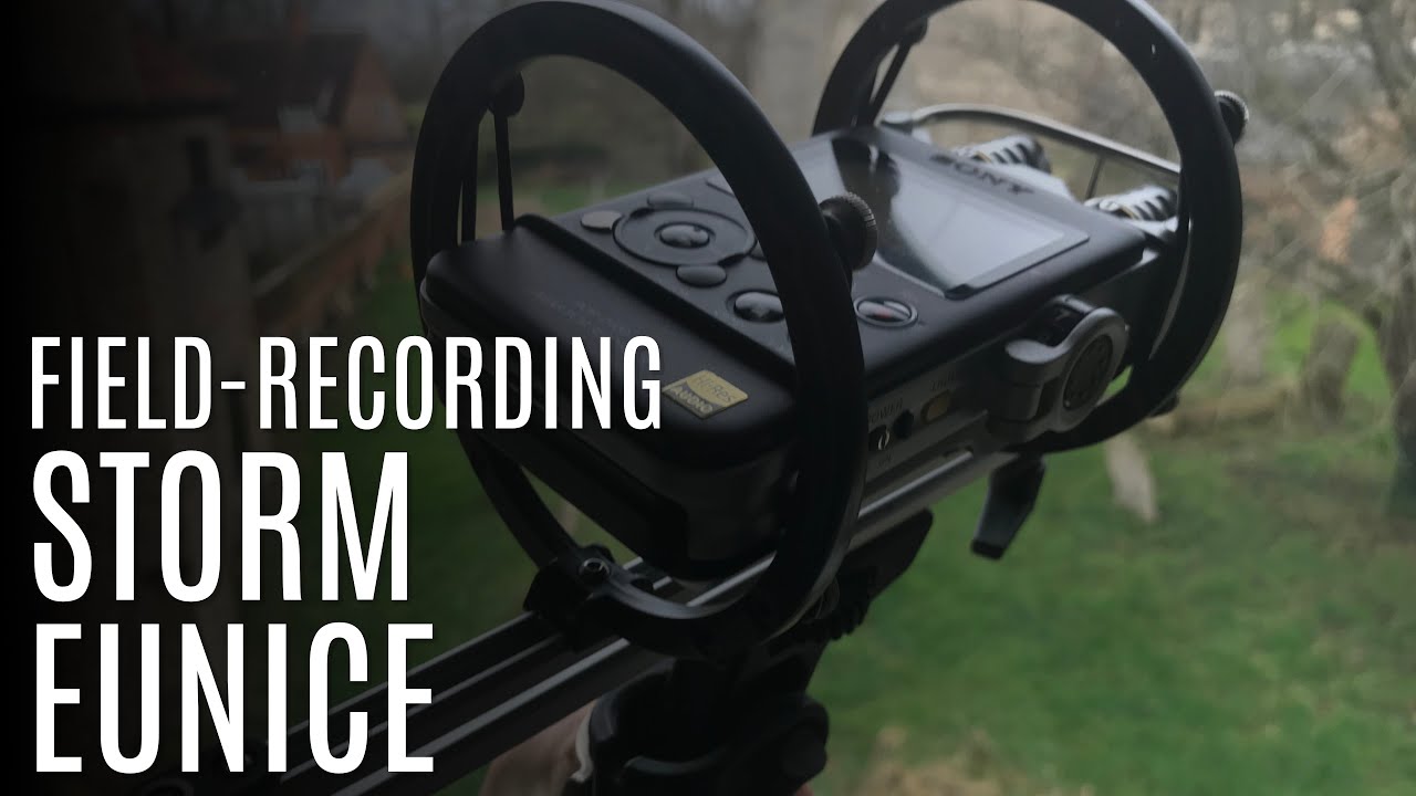 Field Recording - Storm Eunice 2022