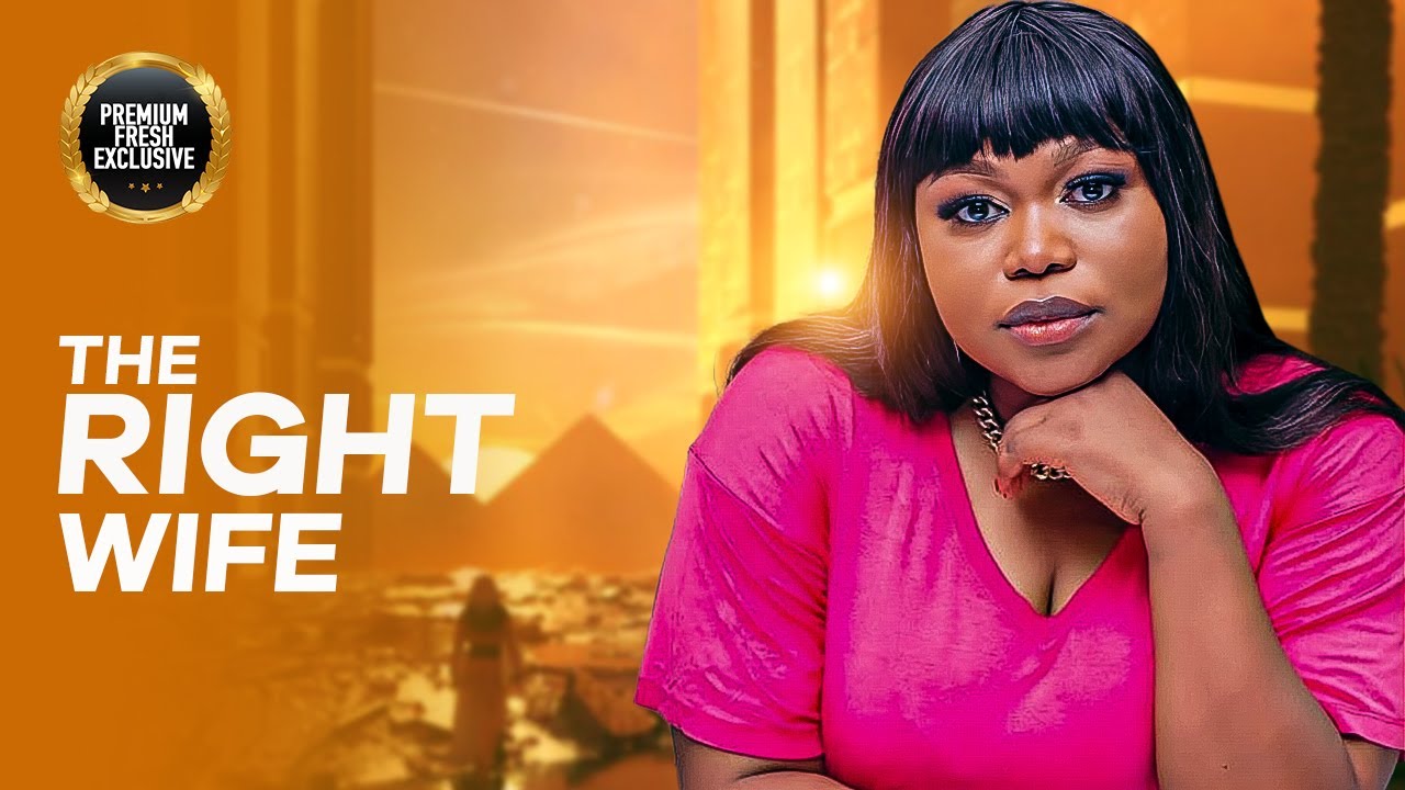 THE RIGHT  WIFE  ( Ruth Kadiri, ) - Nigerian Movies | Latest Nigerian Movie 2023