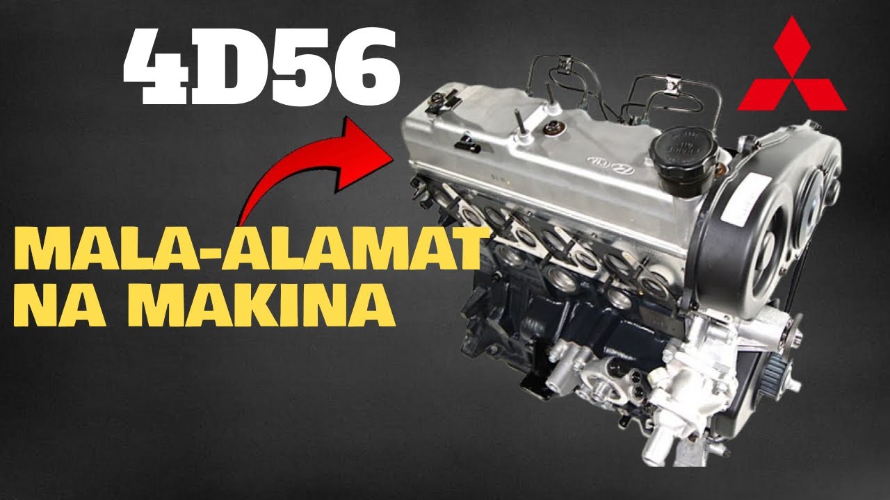 MITSUBISHI 4D56, ISANG MALA-ALAMAT NA MAKINA NA SINUBOK NA NG PANAHON