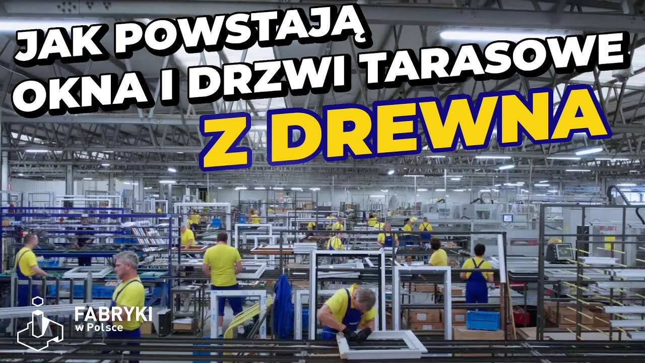 Odkryj produkcję okien i drzwi tarasowych z drewna &ndash; Fabryki w Polsce
