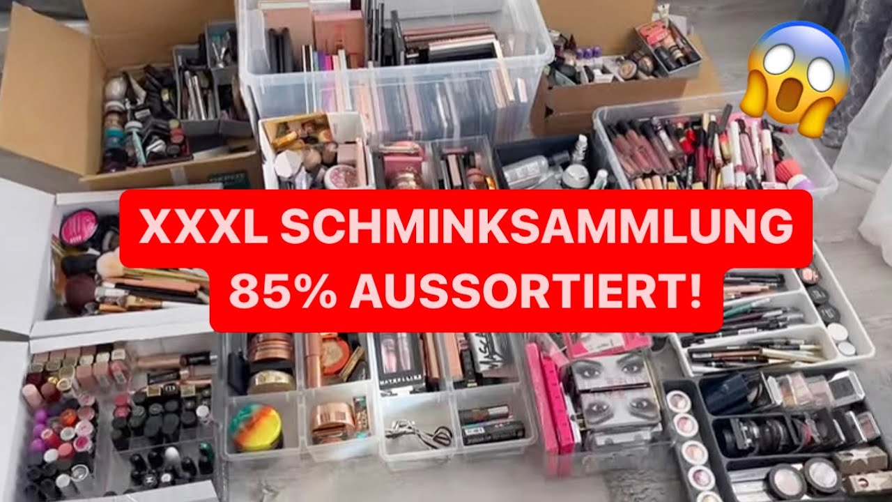 Über 85% meiner XXXL SCHMINKSAMMLUNG AUSSORTIERT!