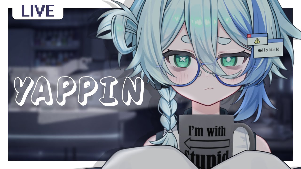 【YAP】chill eepy yap