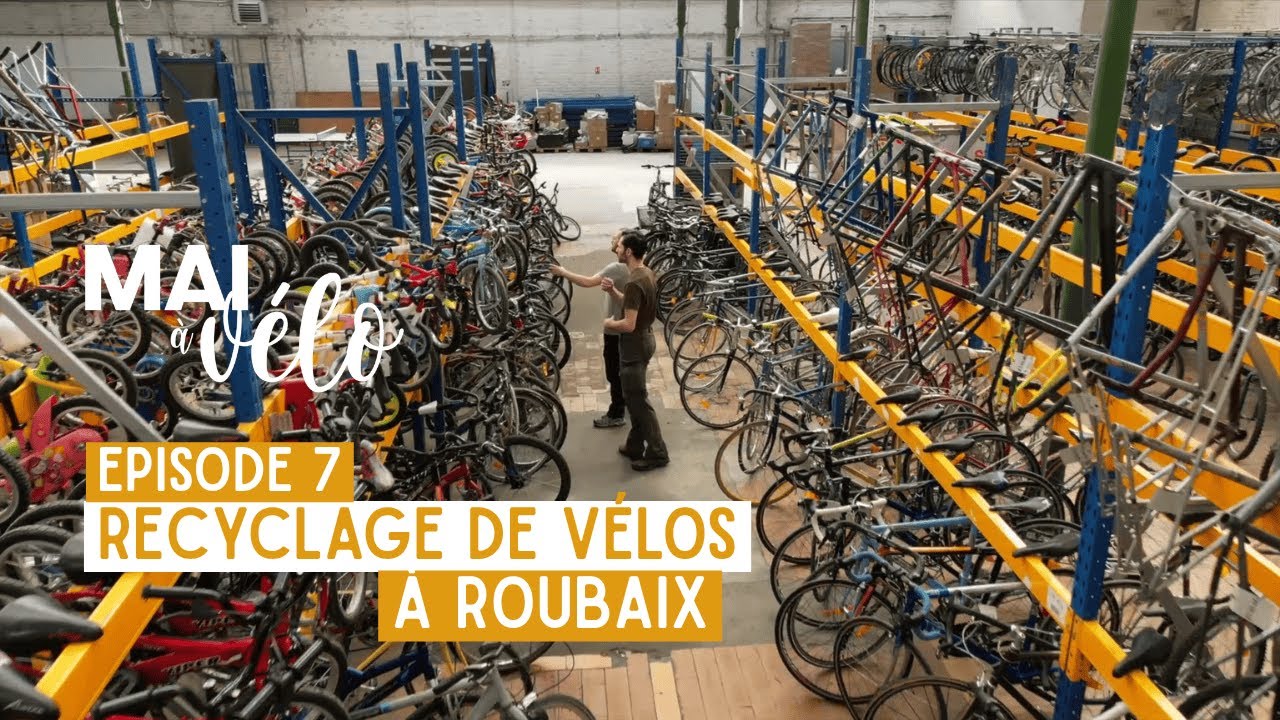 Episode 7 - Recyclage de Vélos à Roubaix