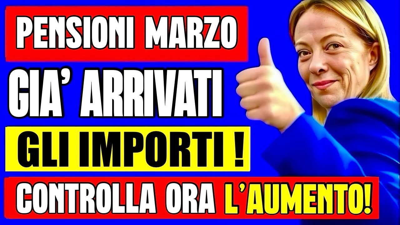 PENSIONI MARZO 👉 IMPORTI ARRIVATI OGGI❗️GIÀ DISPONIBILI, VERIFICA SUBITO IL DOPPIO AUMENTO💰