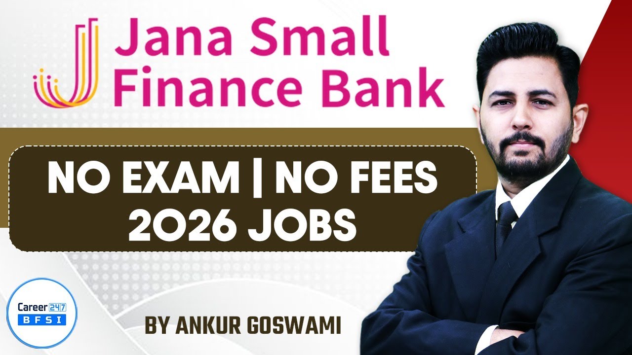Jana Small Finance Bank Jobs 2026 | No Exam No Fees | Freshers Hiring | BFSI Career247