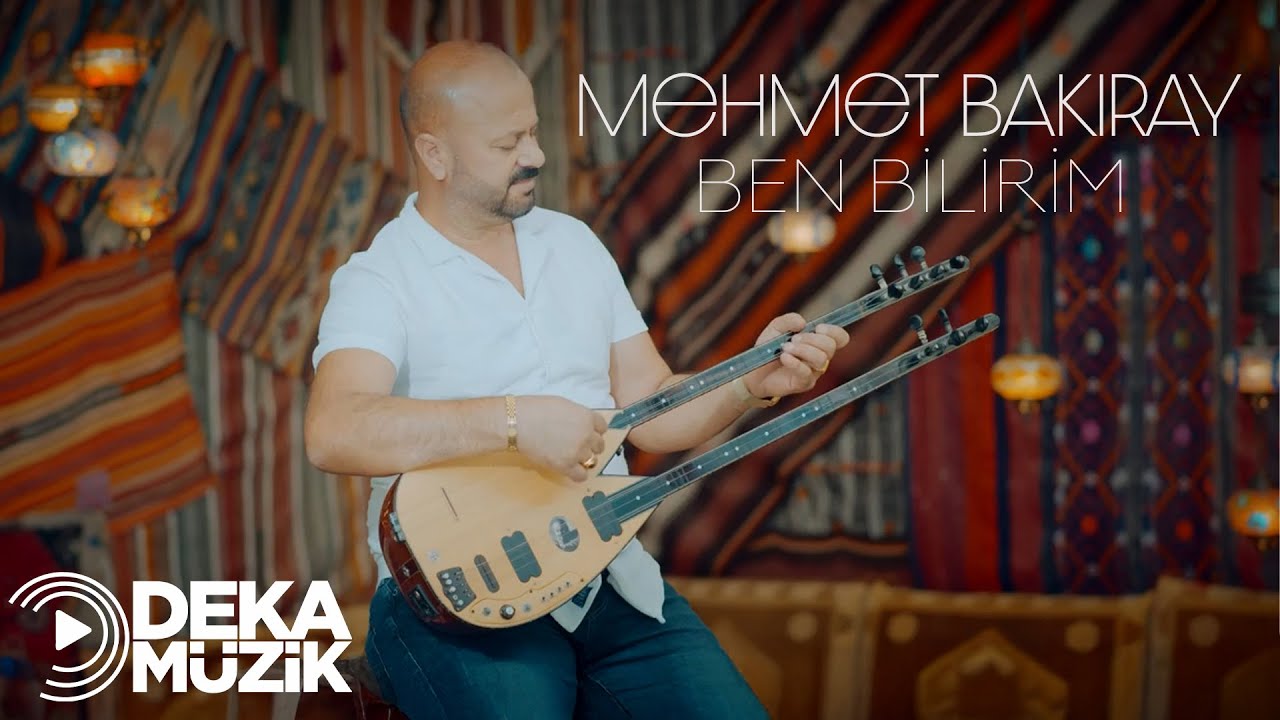 Mehmet Bakıray - Ben Bilirim