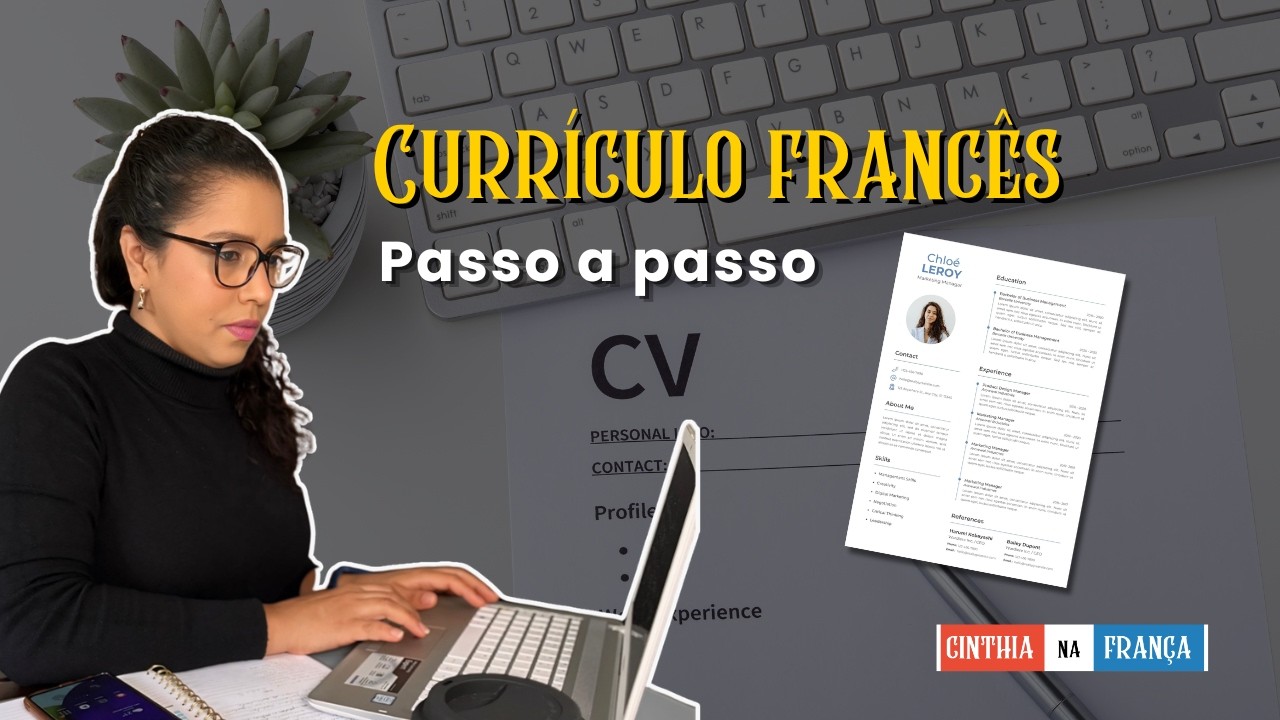 Como Fazer um Currículo Francês Perfeito 🇫🇷 | Dicas para Estudar ou Trabalhar na França