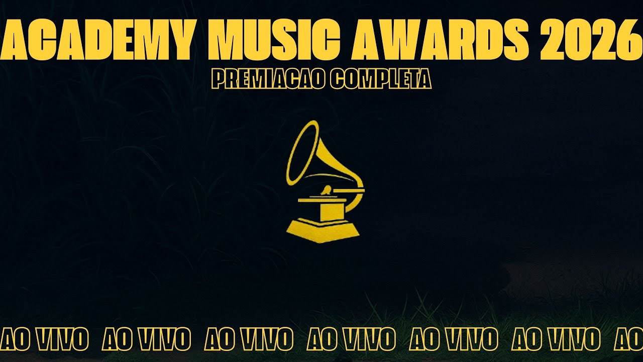 ACADEMY MUSIC AWARDS 2026 AO VIVO | 1ª EDIÇÃO