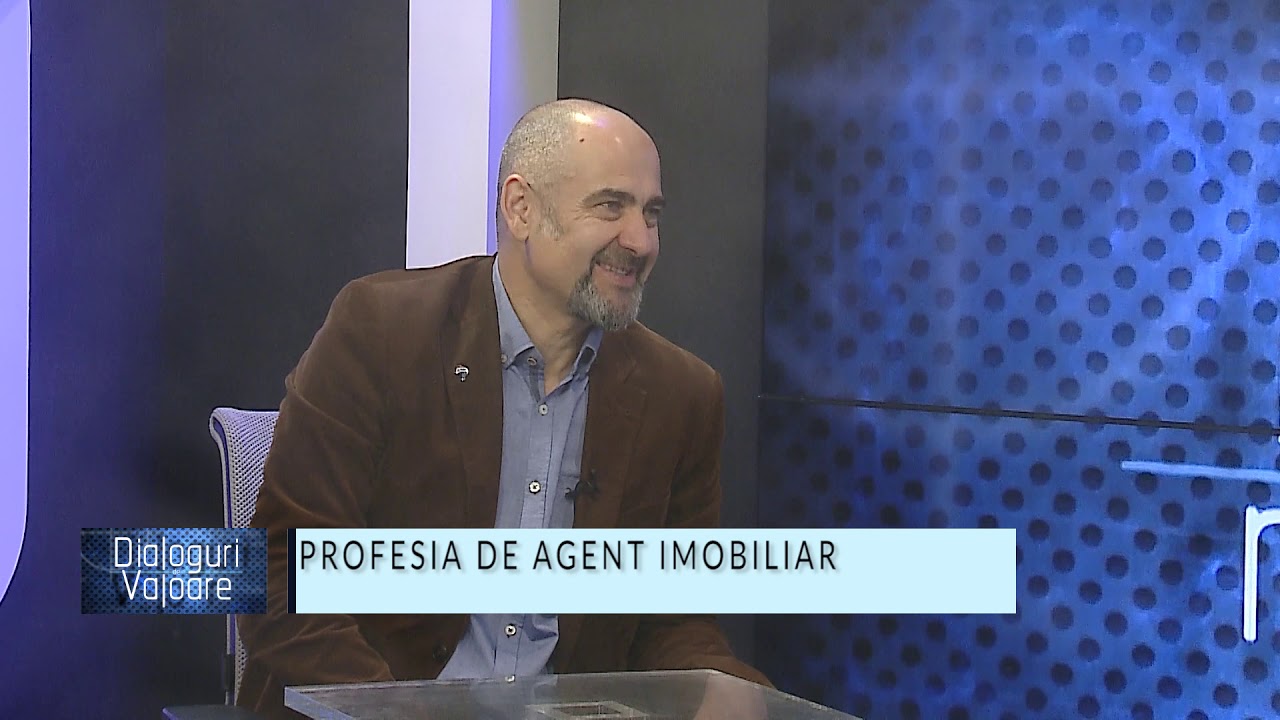 Dialoguri De Valoare - Profesia de Agent Imobiliar