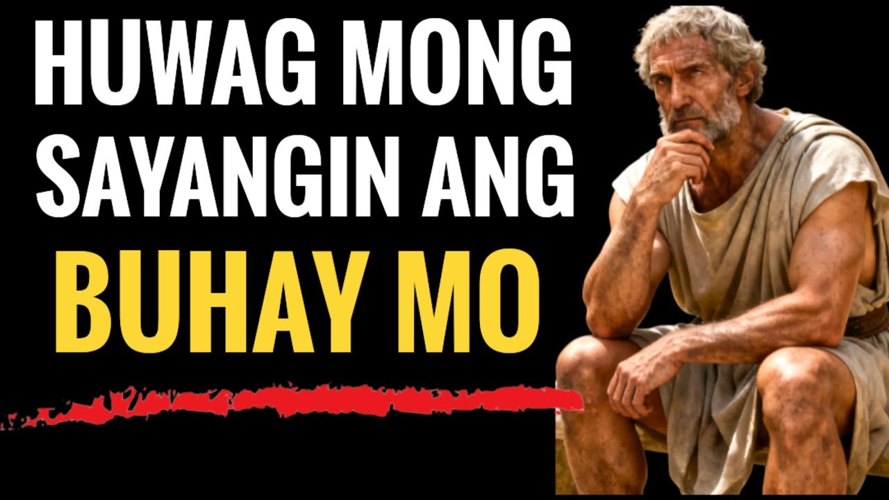 Huwag Mong Sayangin Ang Buhay mo | Stoic Philosophy | #Stoicism #stoic