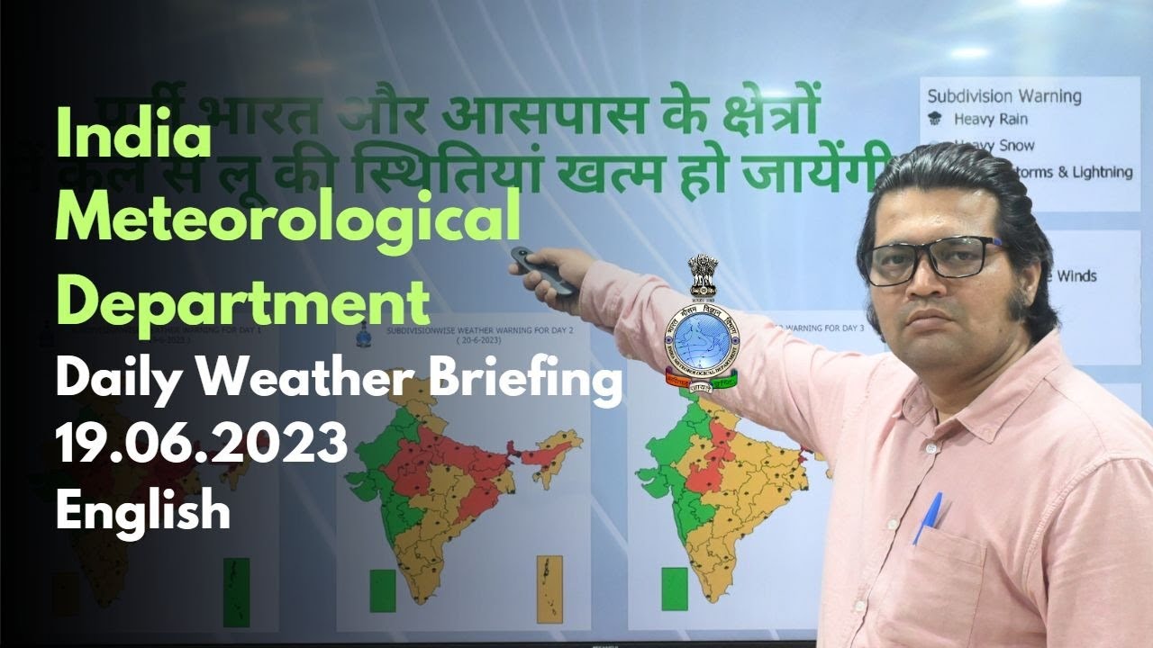 Daily Briefing (English) 19.06.23 #india #imd #weather #heavyrainfall #heatwaves #biparjoy #monsoon